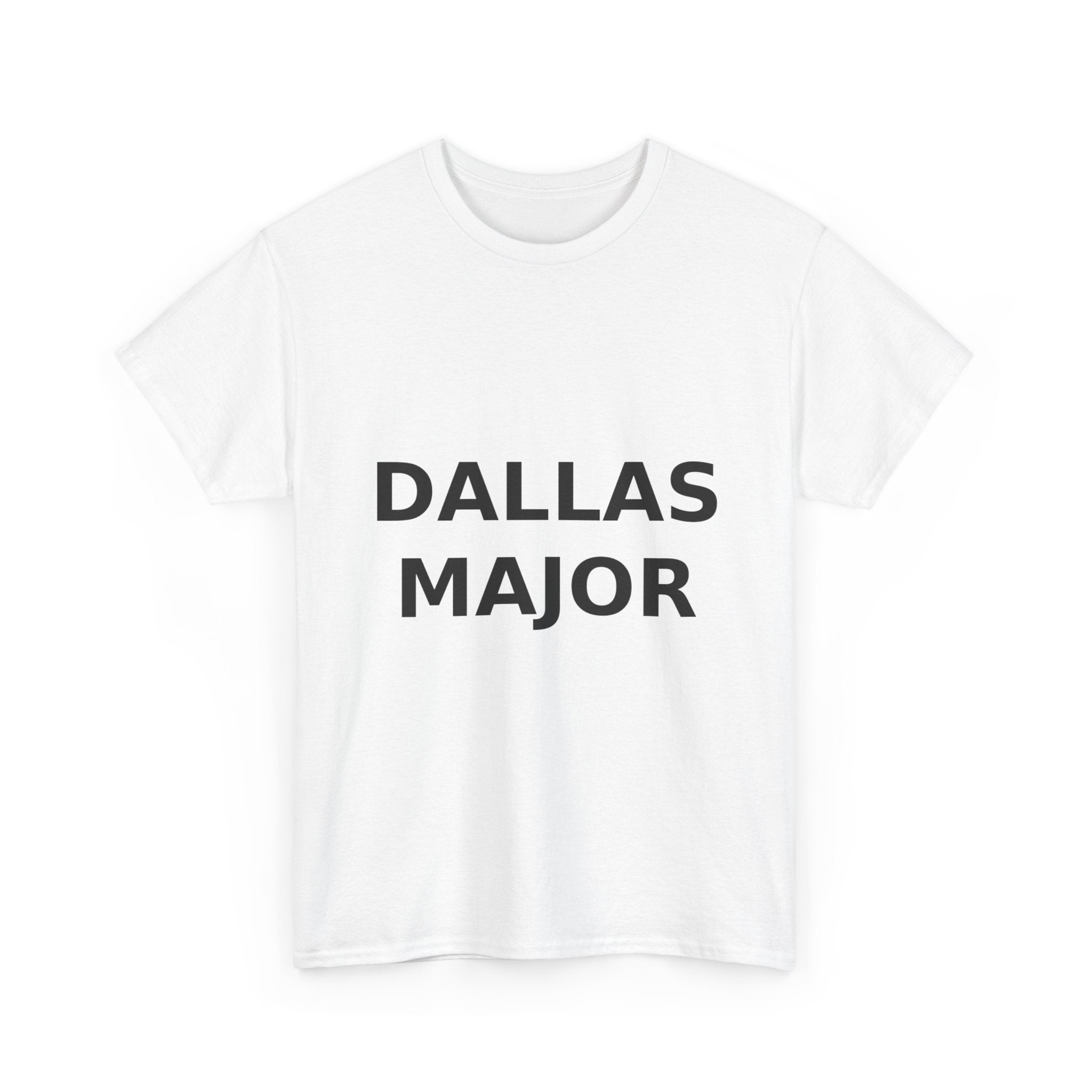 Dallas Major Bold Slogan Tee - Black Print Unisex T-Shirt
