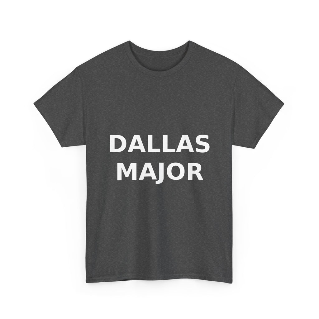 Dallas Major Bold Slogan Tee - White Print Unisex T-Shirt