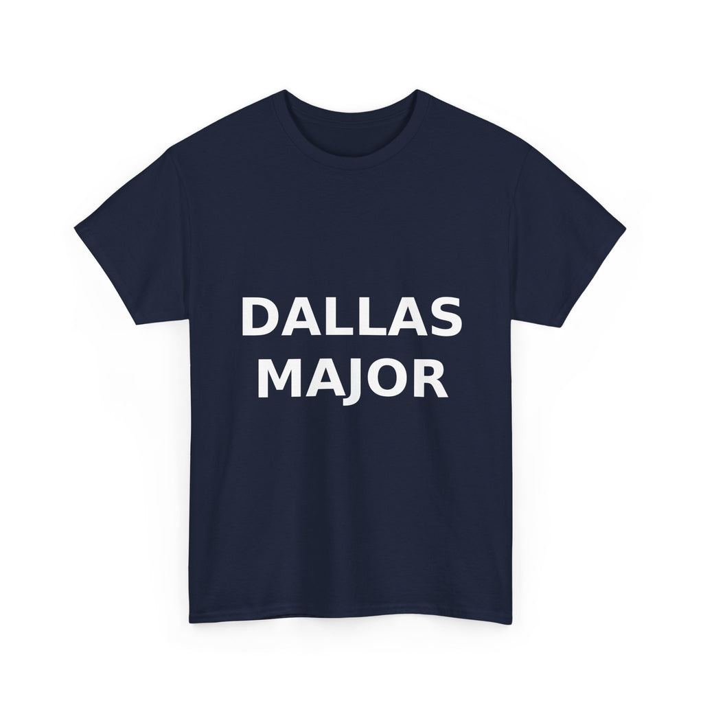Dallas Major Bold Slogan Tee - White Print Unisex T-Shirt