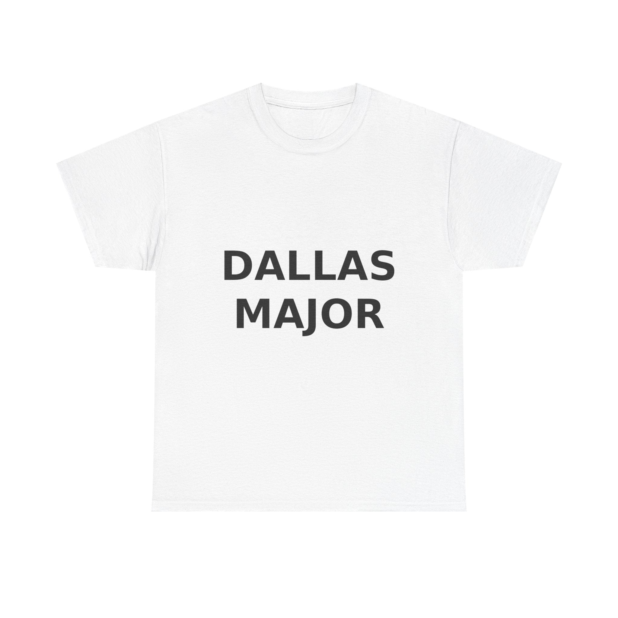 Dallas Major Bold Slogan Tee - Black Print Unisex T-Shirt