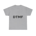 DTMF Bold Slogan Tee - Black Print Unisex T-Shirt