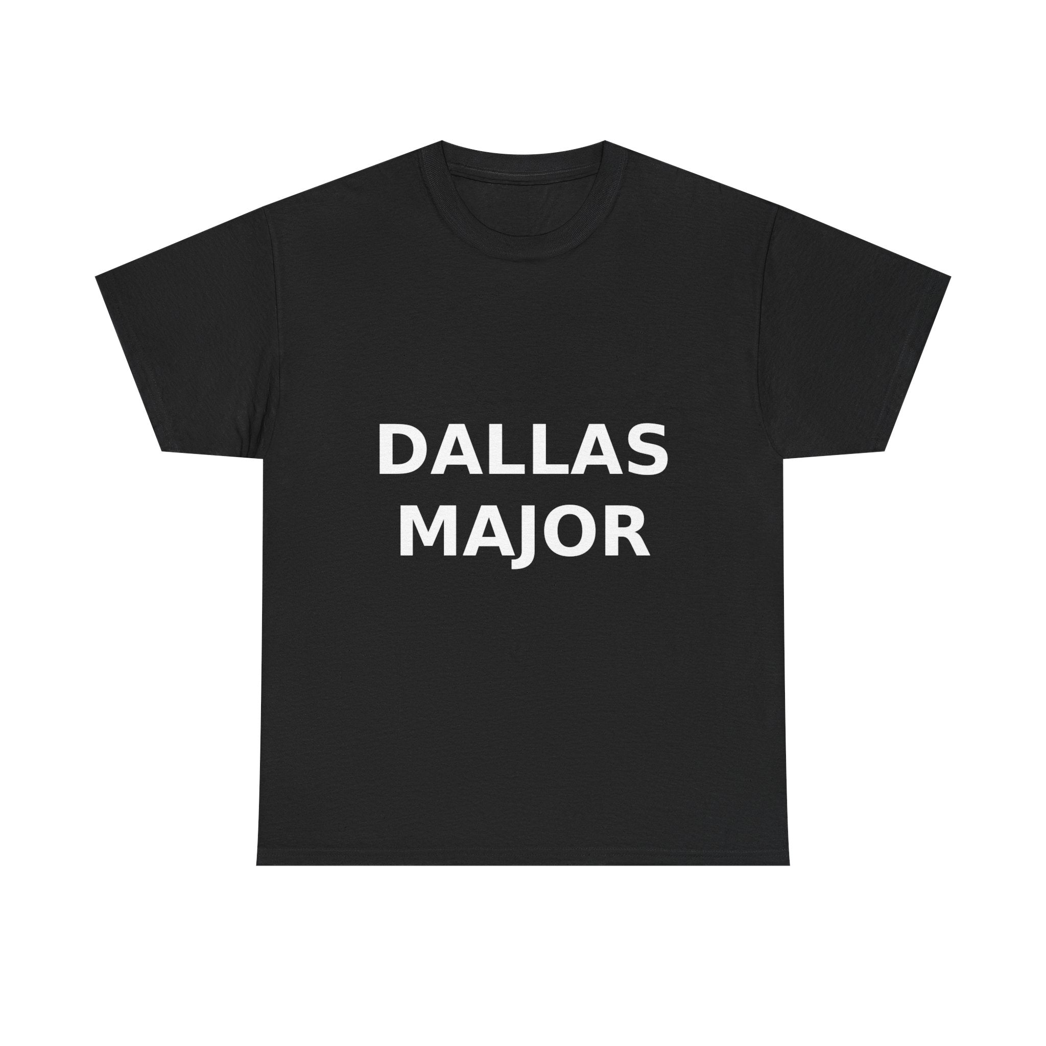 Dallas Major Bold Slogan Tee - White Print Unisex T-Shirt