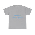 Respect Your Mother Slogan Tee - Light Blue on White Unisex T-Shirt