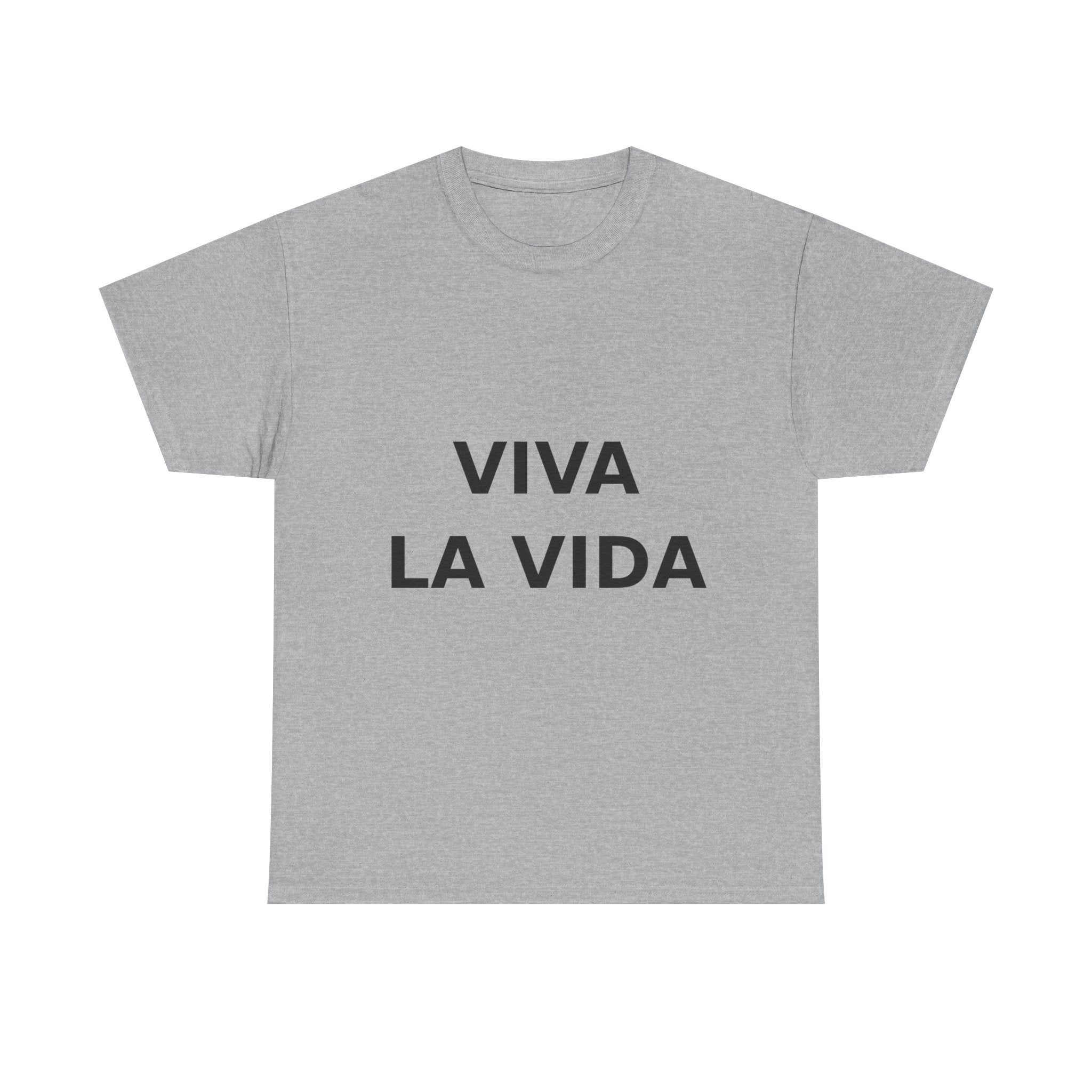 viva la vida Bold Slogan Tee - Black Print Unisex T-Shirt