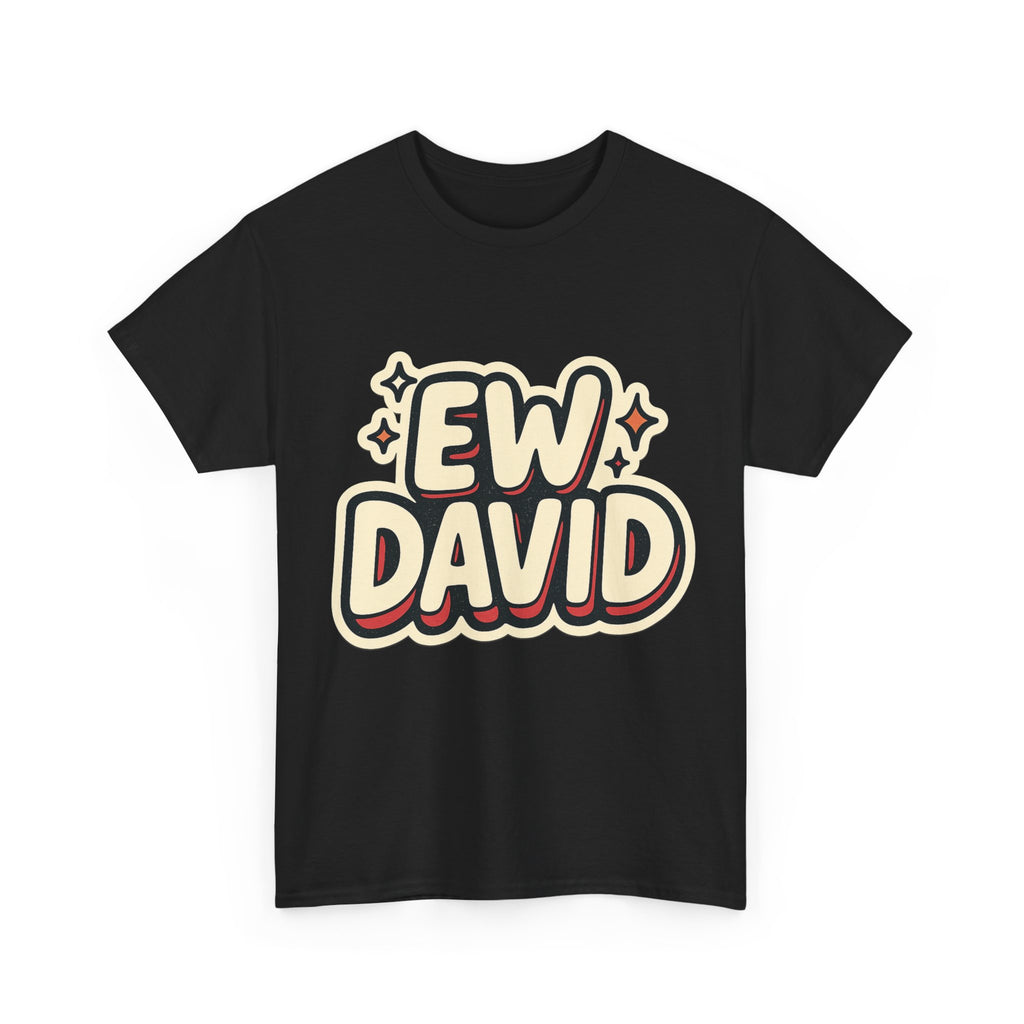 Ew David Illustrated Graphic Tee - Fan Unisex T-Shirt