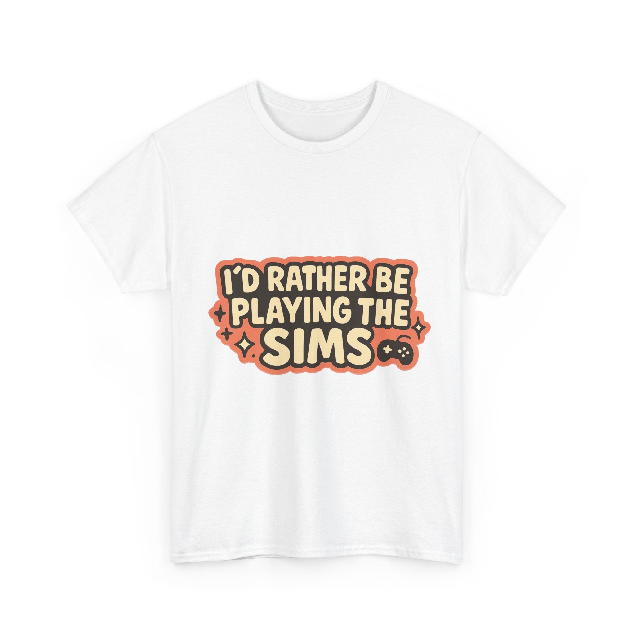I'd Rather Be Playing the Sims Illustrated Graphic Tee - Gamer Unisex T-Shirt
