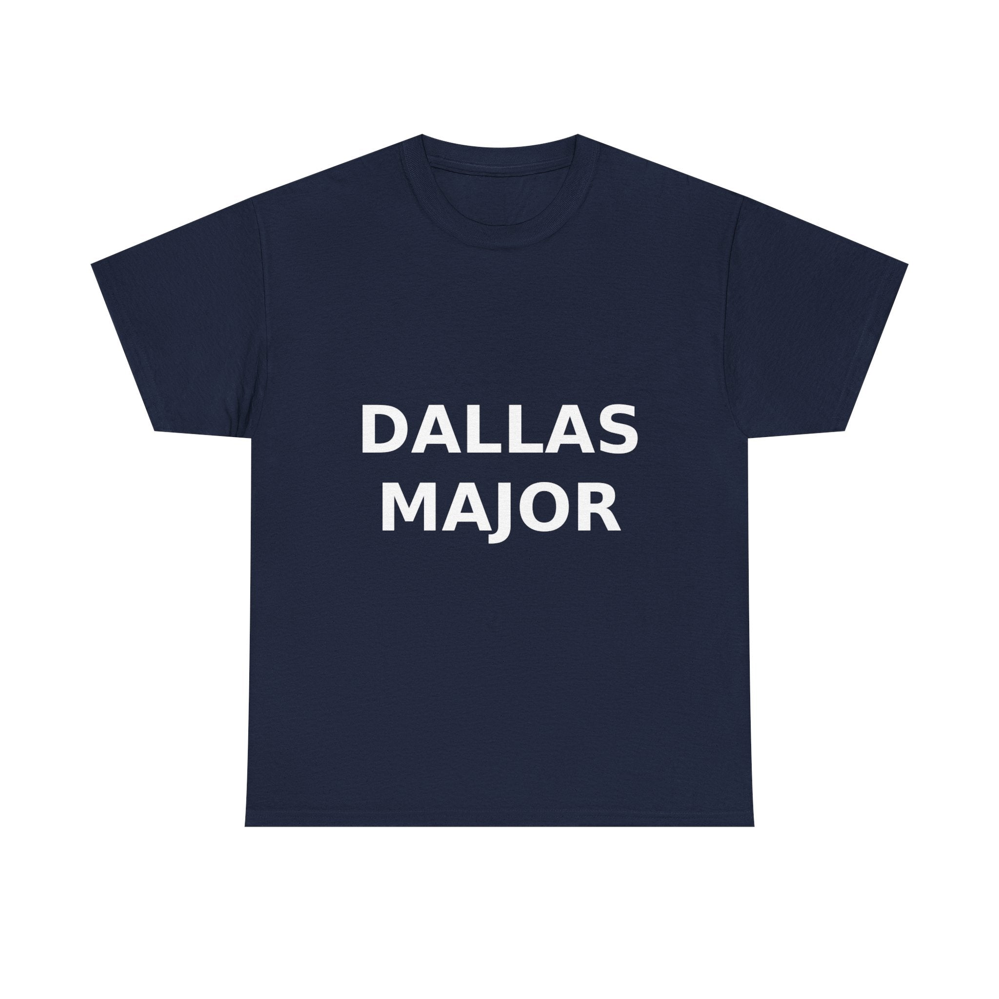 Dallas Major Bold Slogan Tee - White Print Unisex T-Shirt