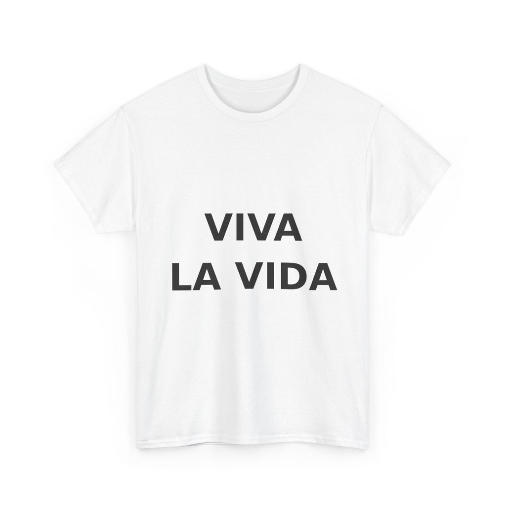 viva la vida Bold Slogan Tee - Black Print Unisex T-Shirt