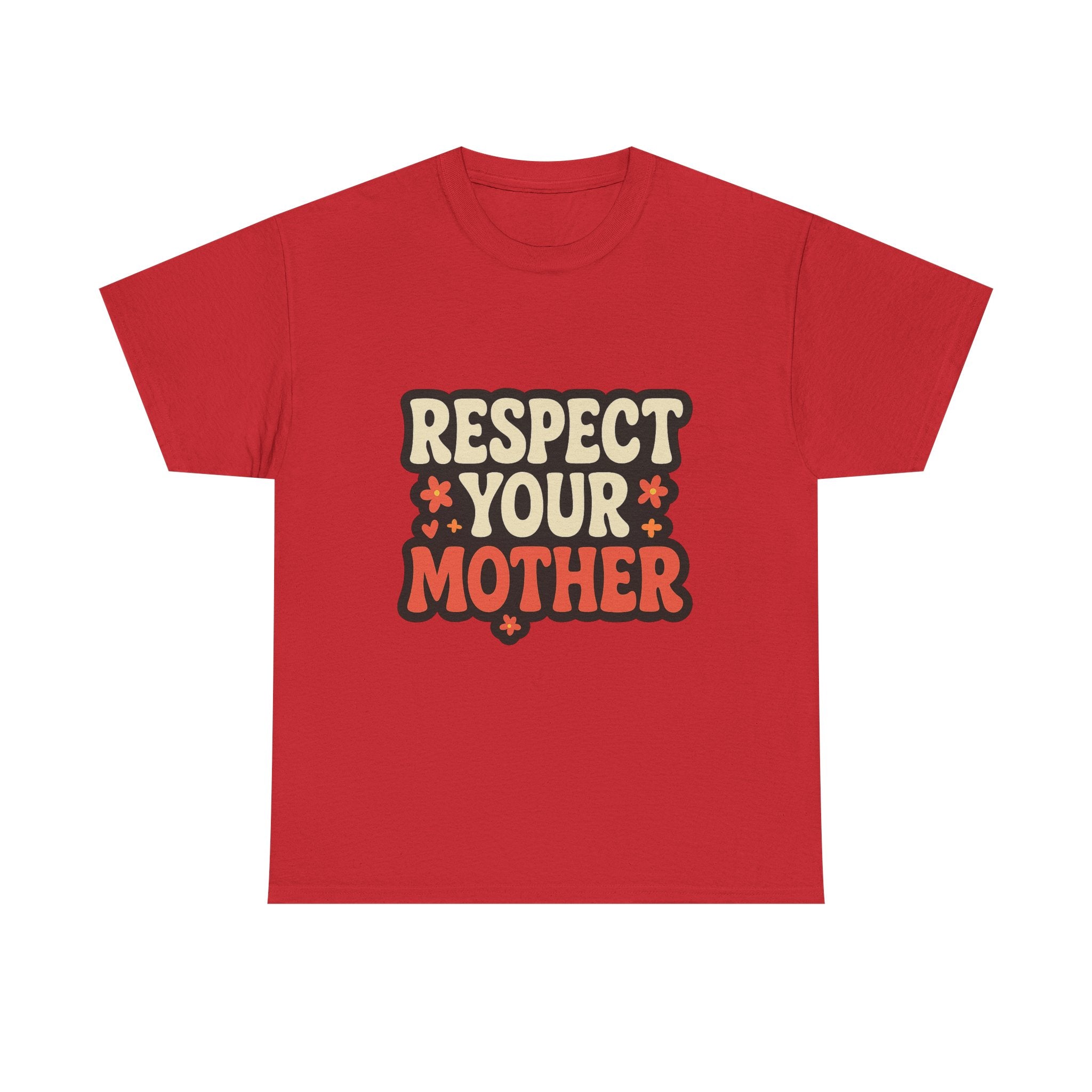 Respect Your Mother Retro Slogan Tee - Unisex T-Shirt
