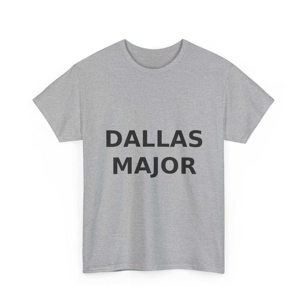 Dallas Major Bold Slogan Tee - Black Print Unisex T-Shirt