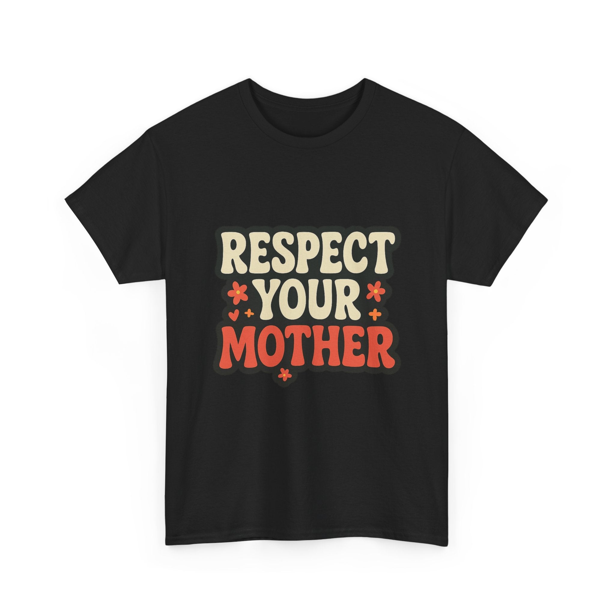 Respect Your Mother Retro Slogan Tee - Unisex T-Shirt