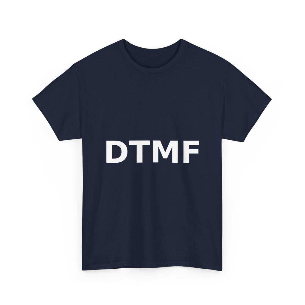 DTMF Bold Slogan Tee - White Print Unisex T-Shirt