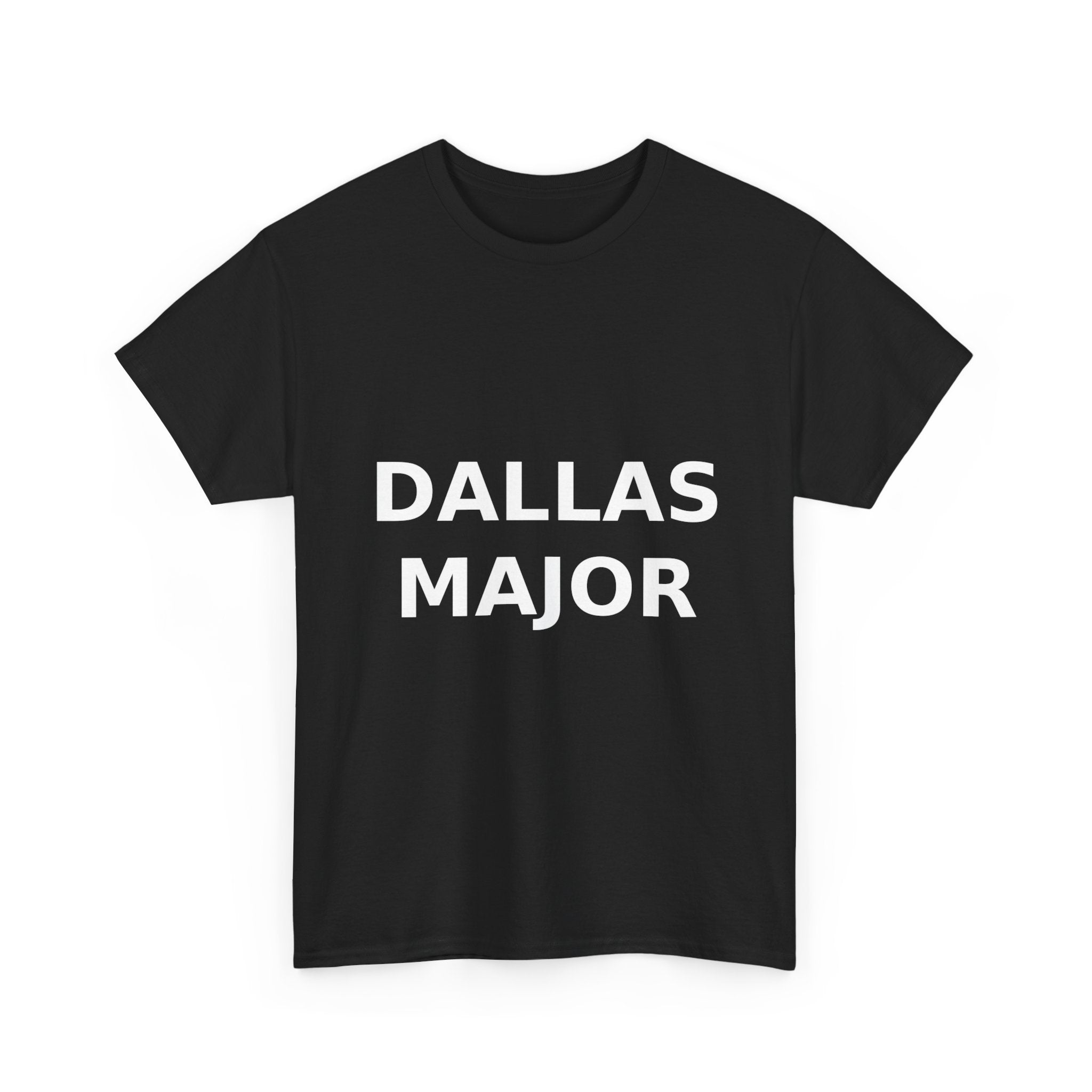 Dallas Major Bold Slogan Tee - White Print Unisex T-Shirt