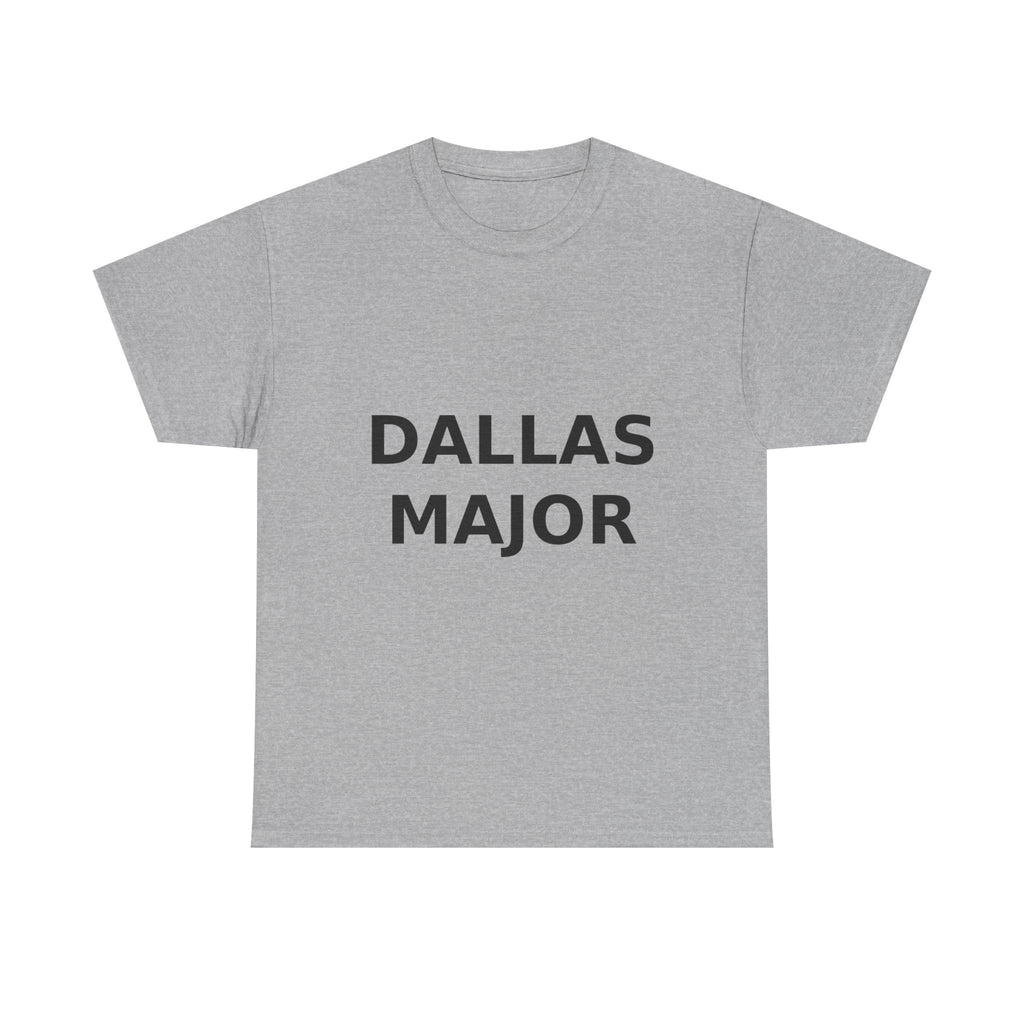 Dallas Major Bold Slogan Tee - Black Print Unisex T-Shirt