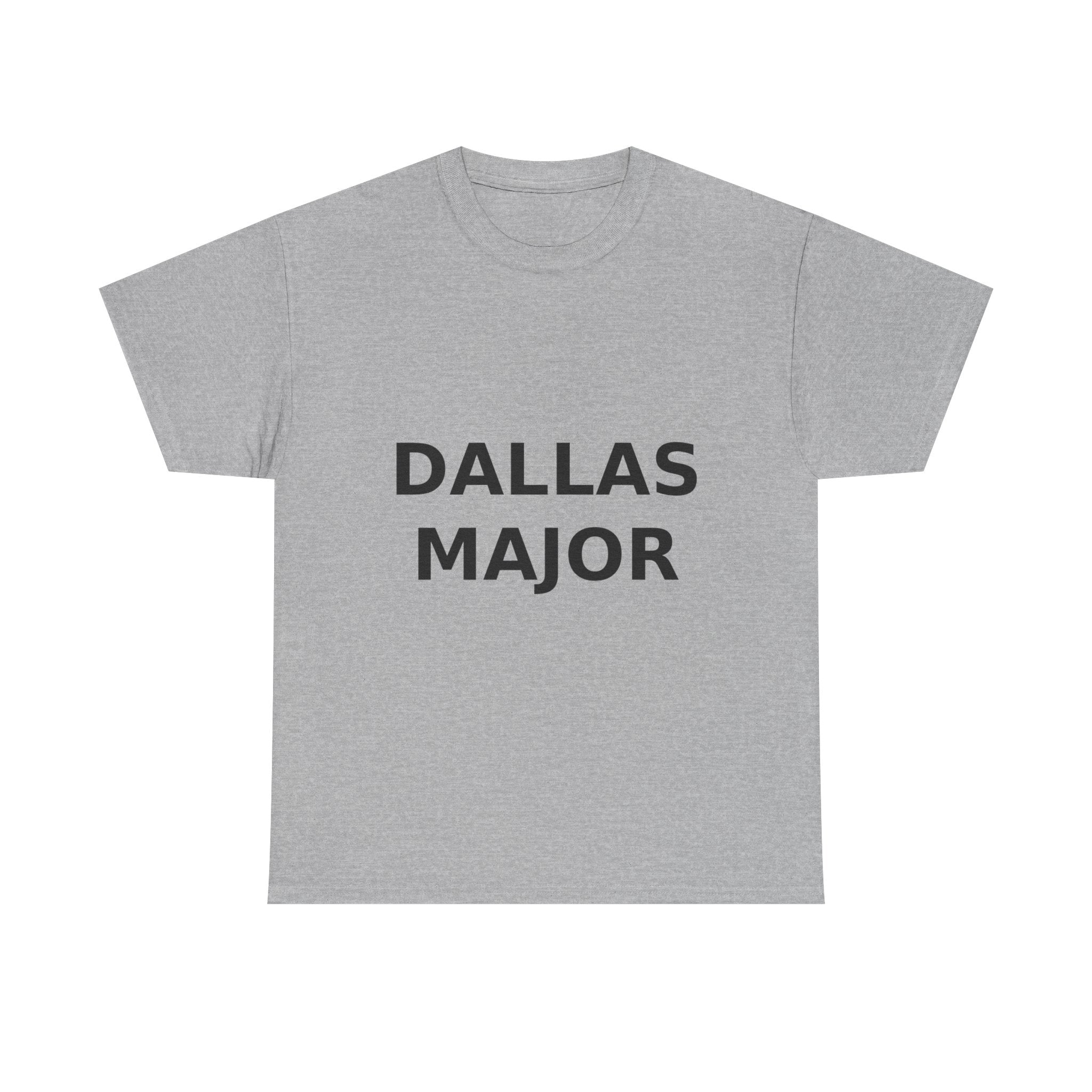 Dallas Major Bold Slogan Tee - Black Print Unisex T-Shirt
