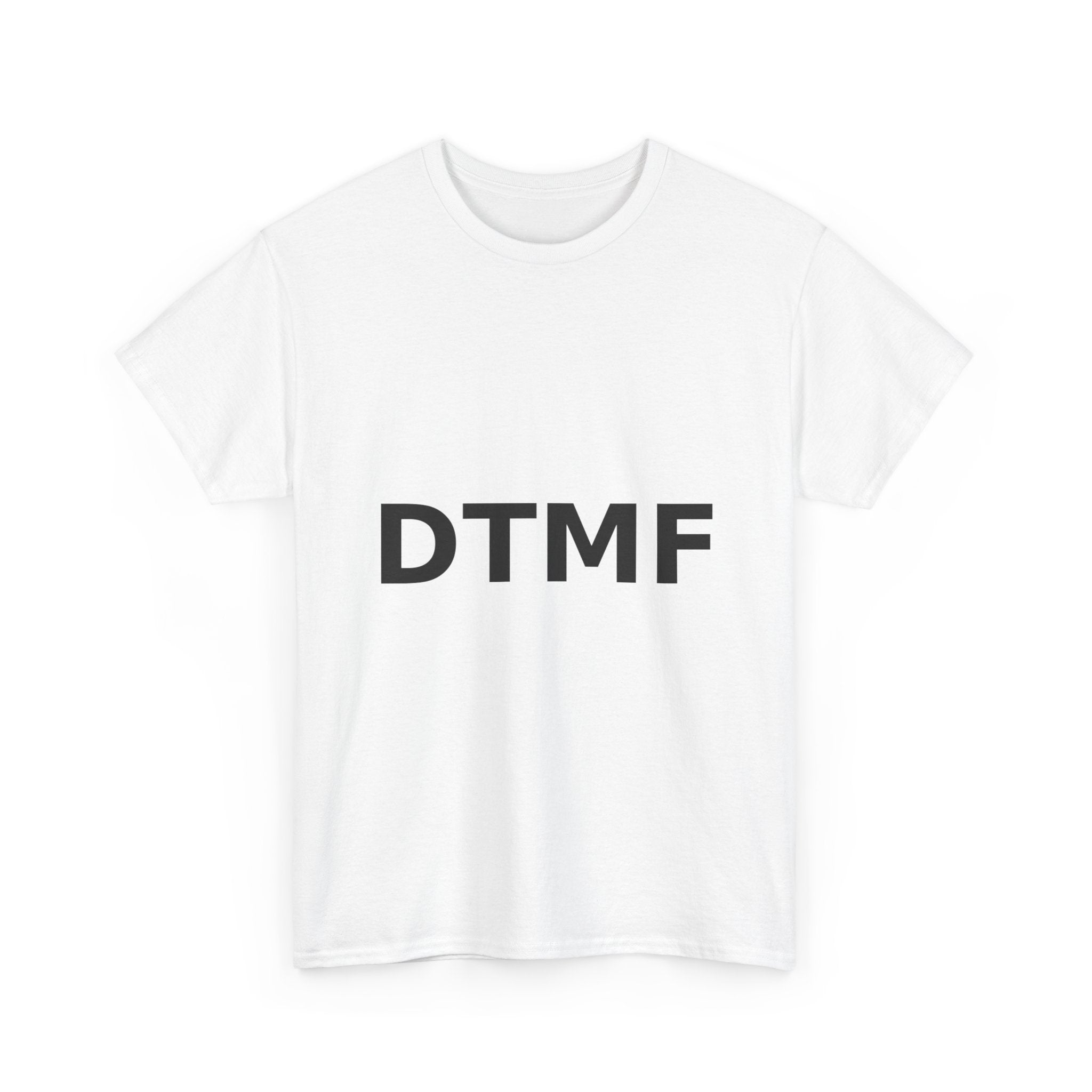 DTMF Bold Slogan Tee - Black Print Unisex T-Shirt