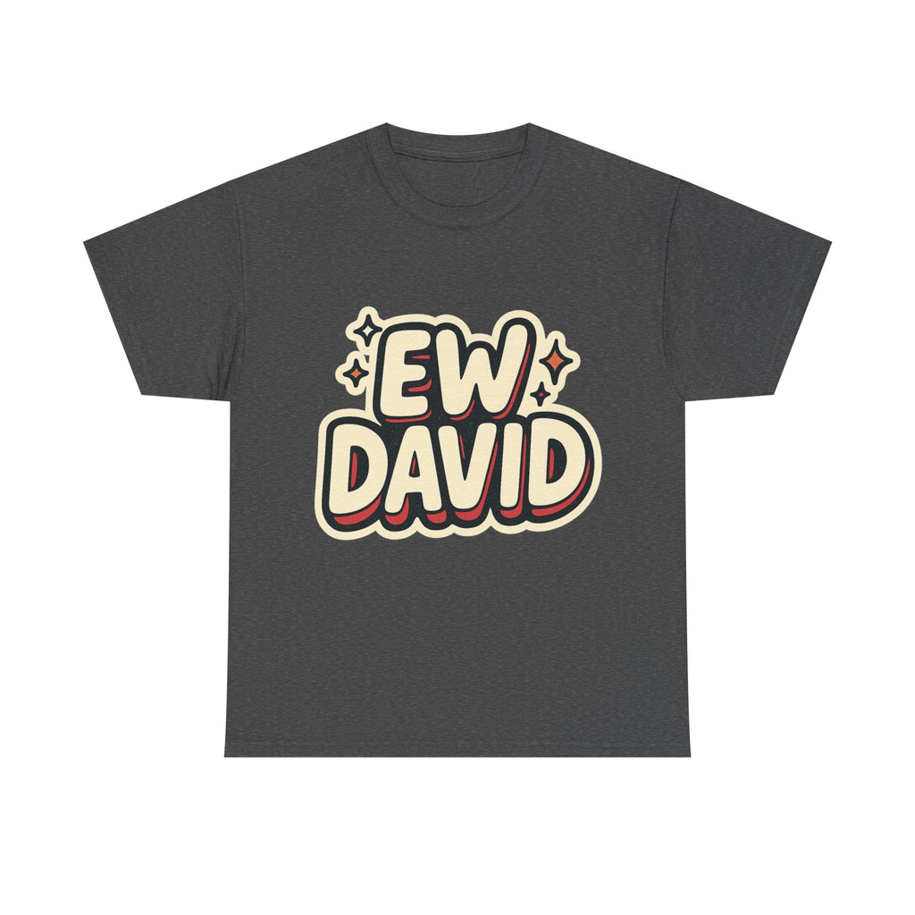 Ew David Illustrated Graphic Tee - Fan Unisex T-Shirt