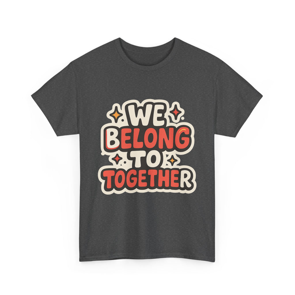 We belong together Illustrated Graphic Tee - Fan Unisex T-Shirt