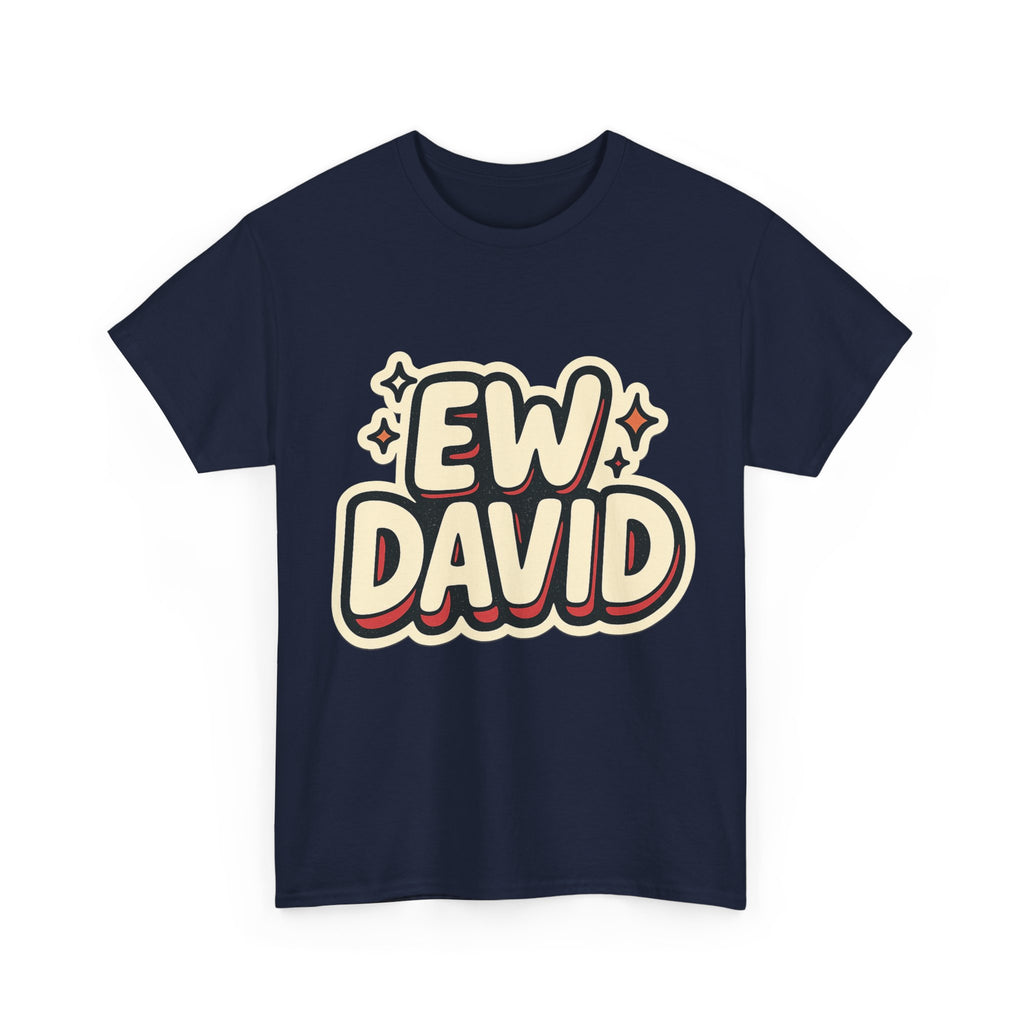Ew David Illustrated Graphic Tee - Fan Unisex T-Shirt