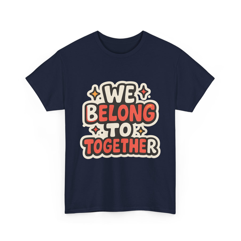 We belong together Illustrated Graphic Tee - Fan Unisex T-Shirt