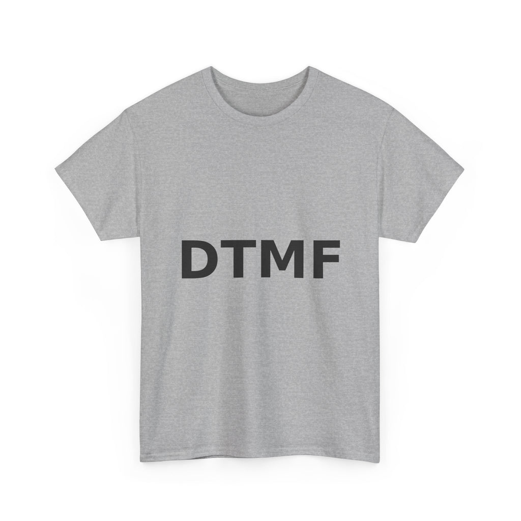 DTMF Bold Slogan Tee - Black Print Unisex T-Shirt