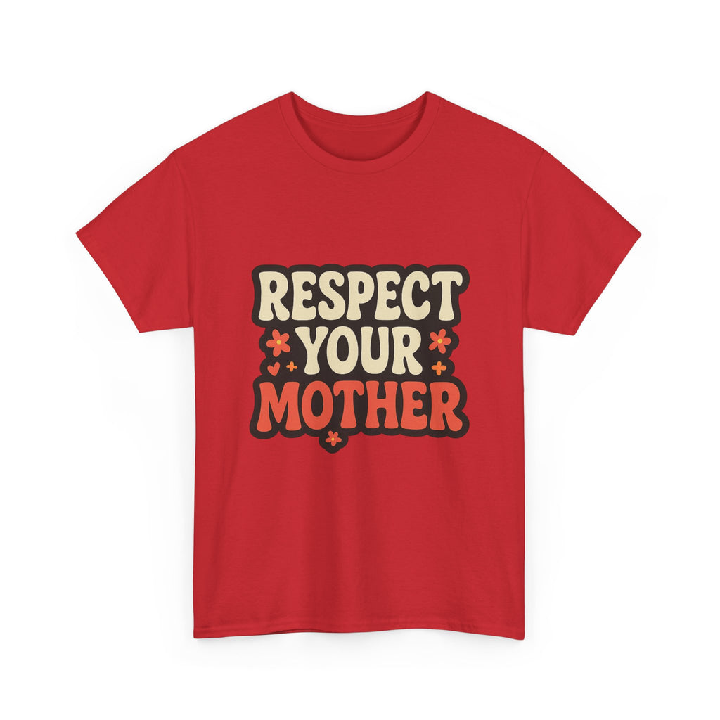 Respect Your Mother Retro Slogan Tee - Unisex T-Shirt