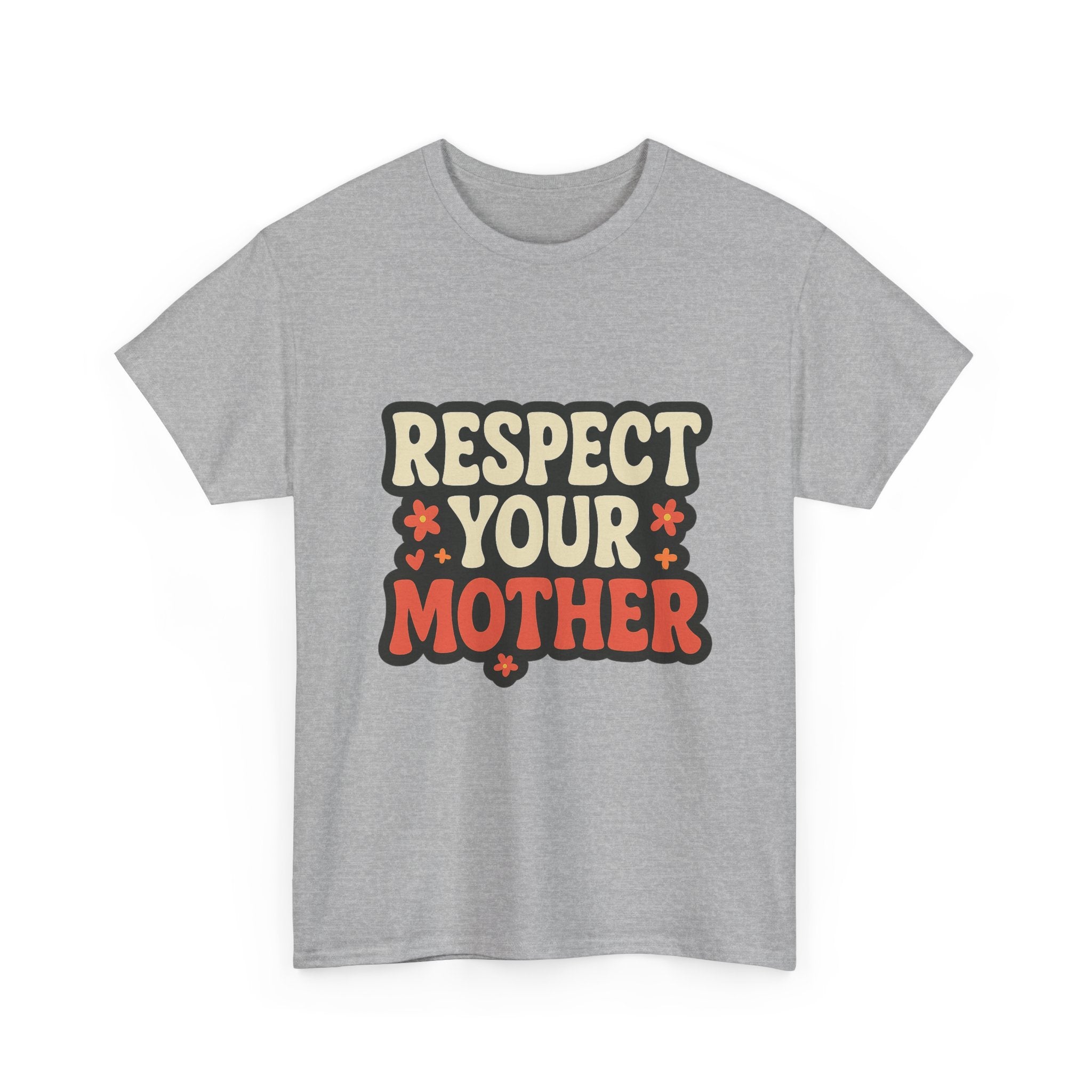 Respect Your Mother Retro Slogan Tee - Unisex T-Shirt