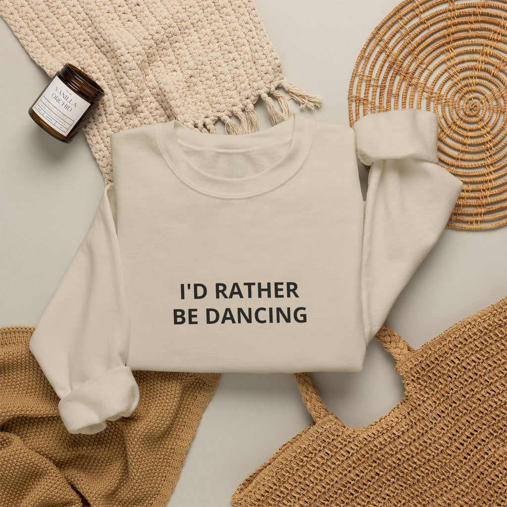 I'd Rather Be Dancing Crewneck Sweatshirt — product view 9 of 12