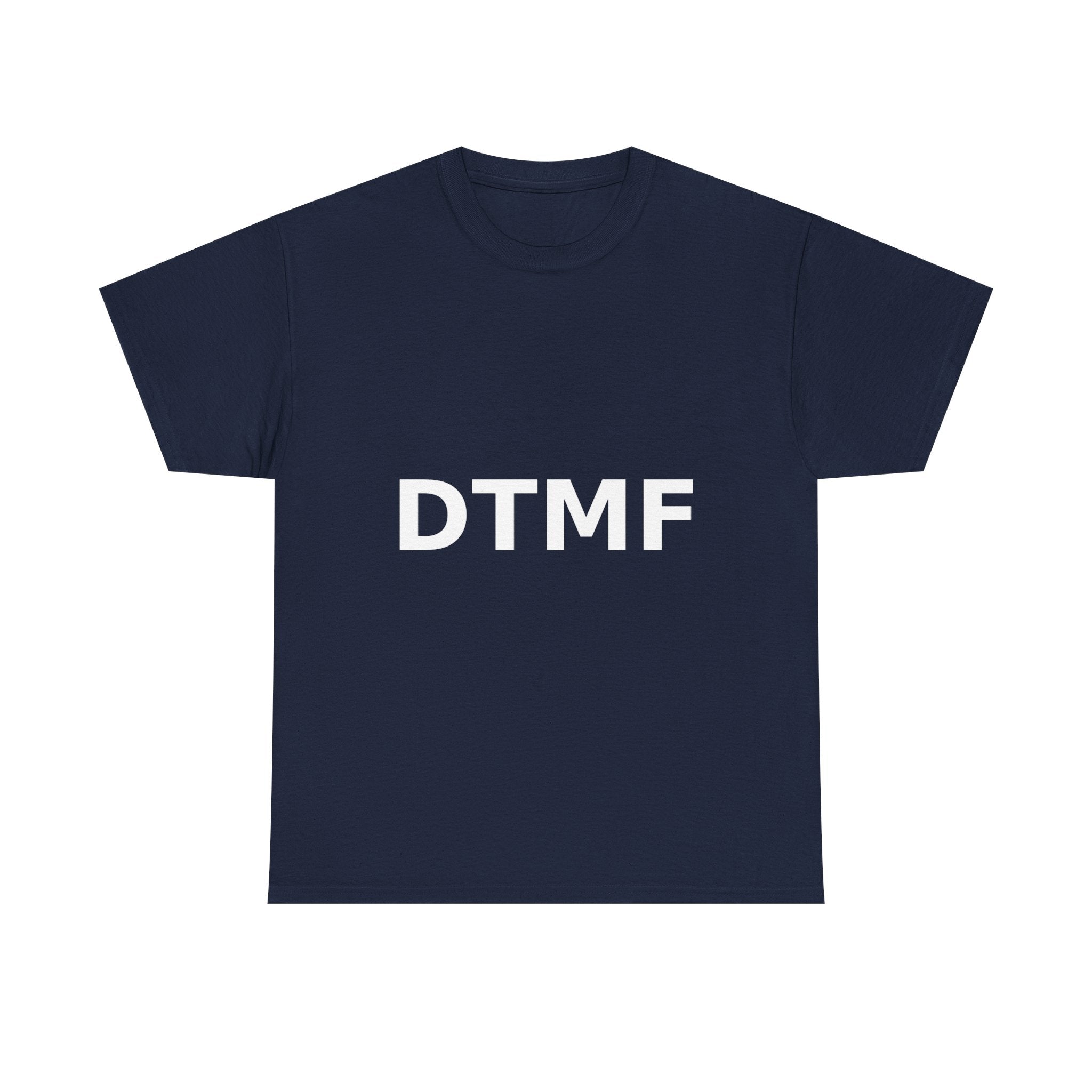 DTMF Bold Slogan Tee - White Print Unisex T-Shirt