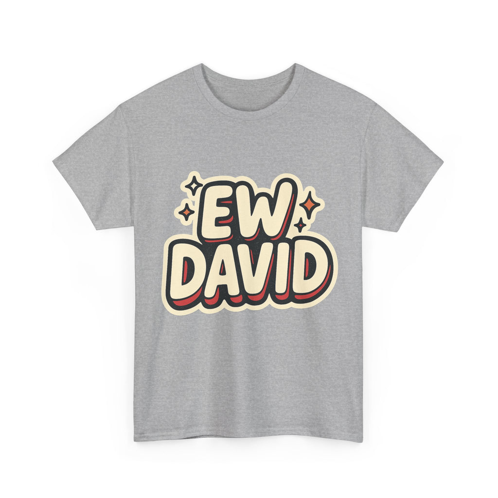 Ew David Illustrated Graphic Tee - Fan Unisex T-Shirt