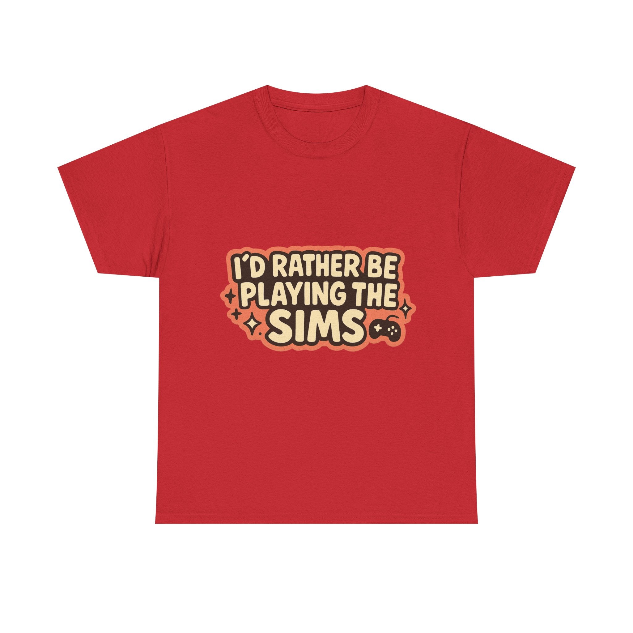 I'd Rather Be Playing the Sims Illustrated Graphic Tee - Gamer Unisex T-Shirt