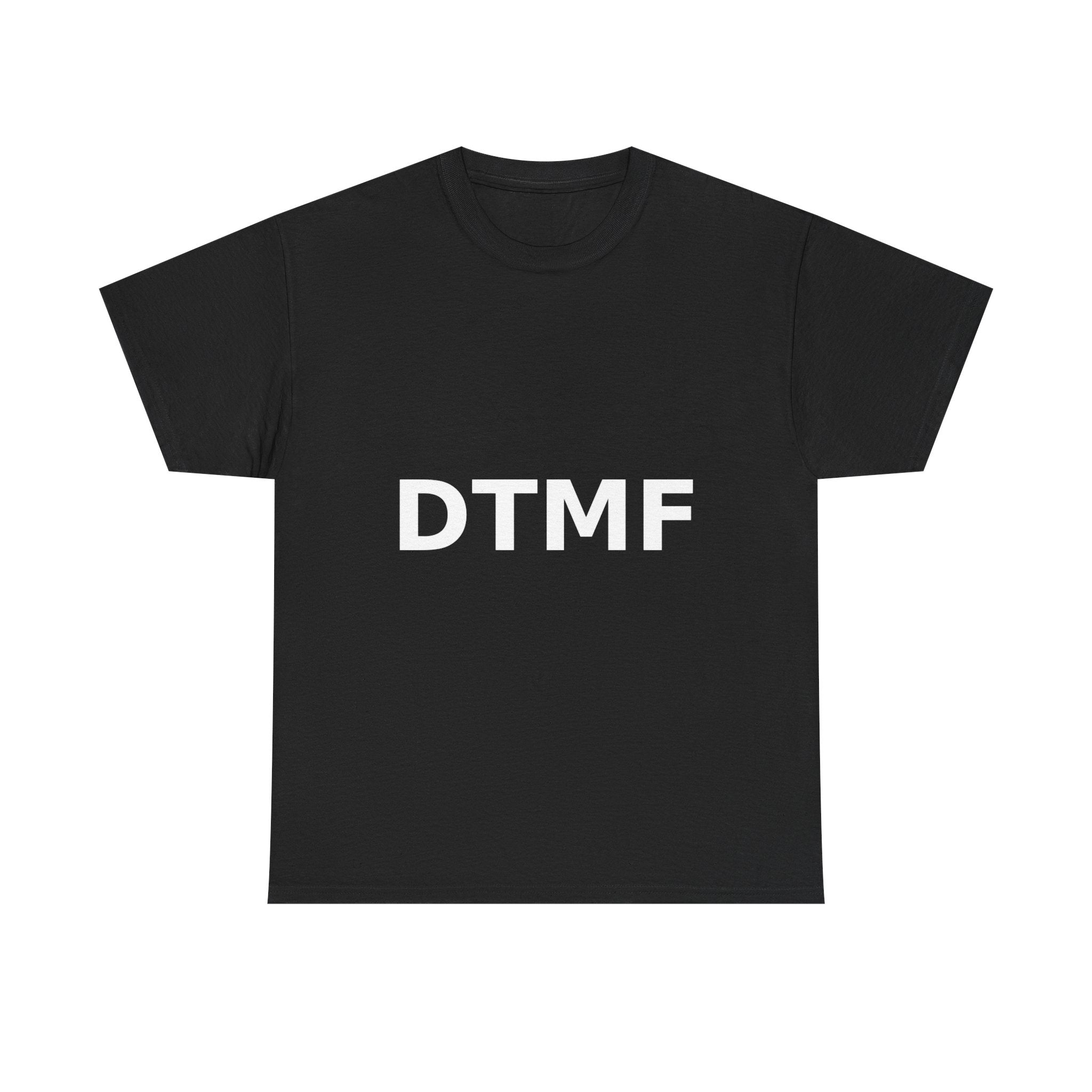 DTMF Bold Slogan Tee - White Print Unisex T-Shirt