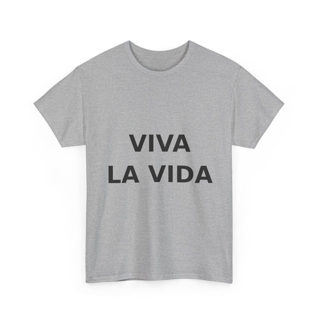 viva la vida Bold Slogan Tee - Black Print Unisex T-Shirt