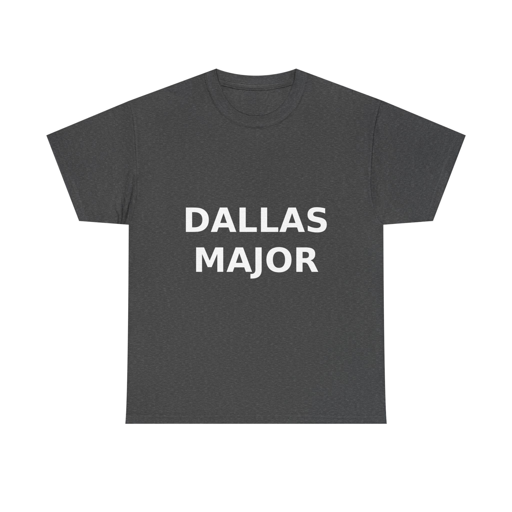 Dallas Major Bold Slogan Tee - White Print Unisex T-Shirt