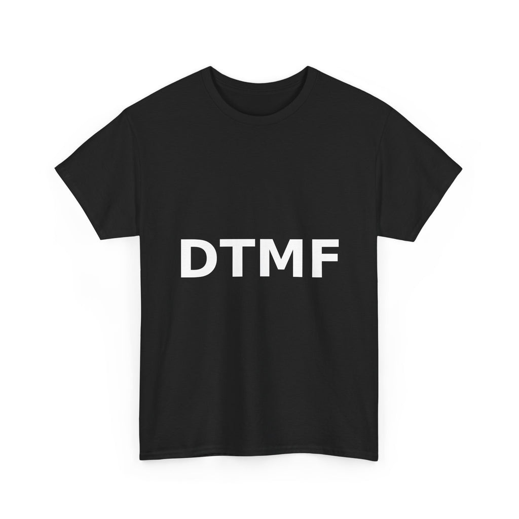 DTMF Bold Slogan Tee - White Print Unisex T-Shirt