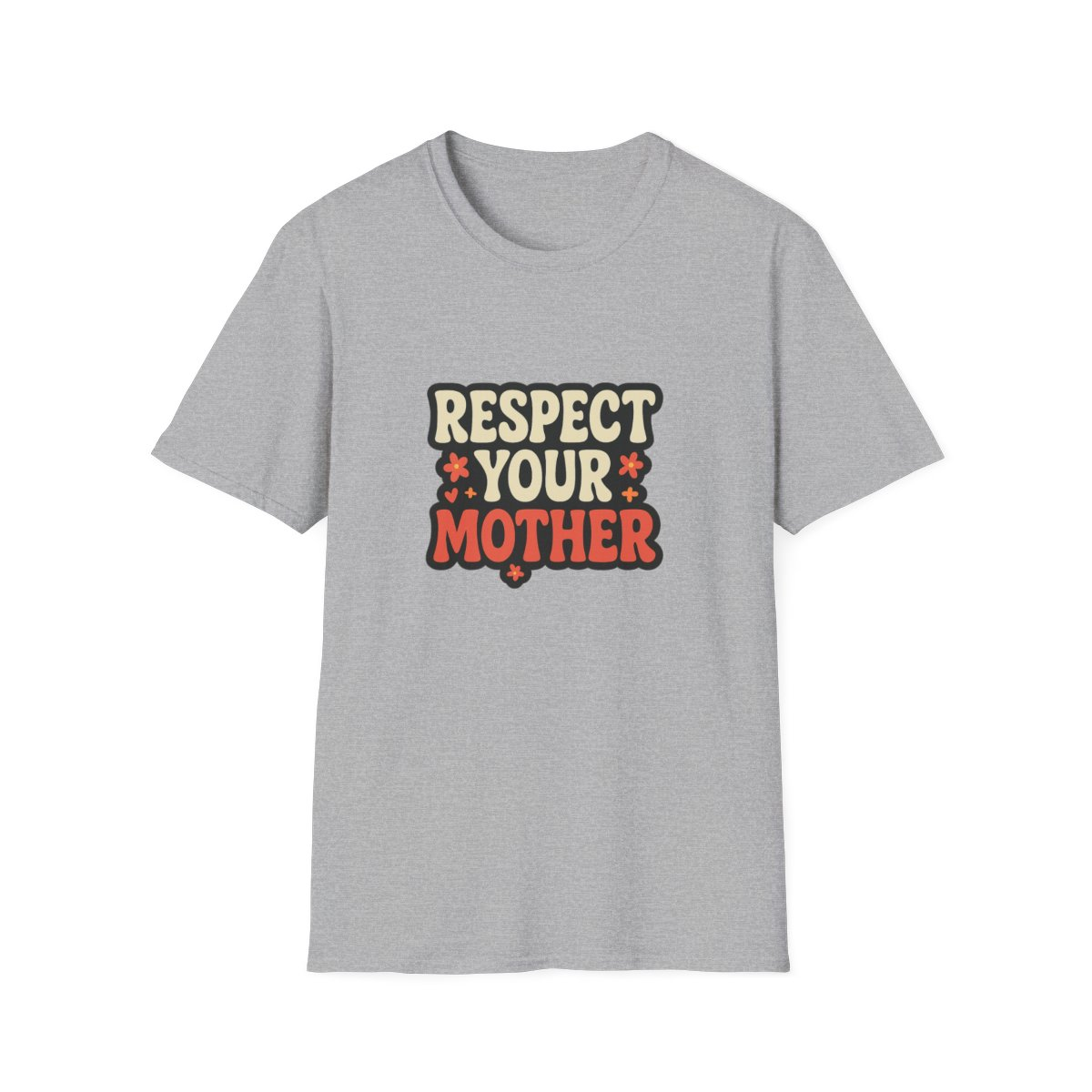 Respect Your Mother Retro Slogan Tee - Unisex T-Shirt